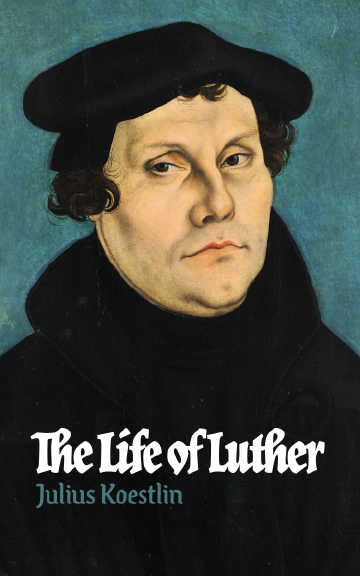 The Life of Luther
