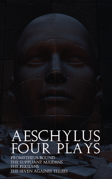 Four Plays of Aeschylus