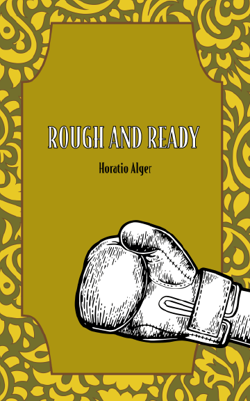 Rough and Ready