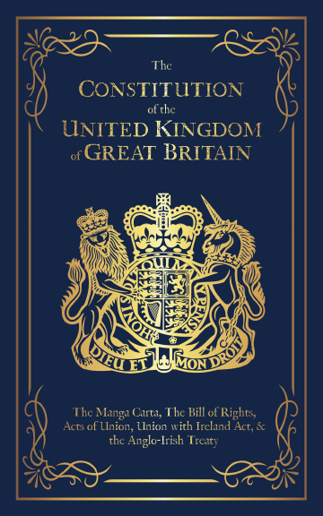 The Constitution of the United Kingdom of Great Britain