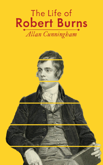 The Life of Robert Burns