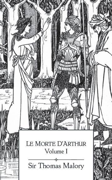 Le Morte D'Arthur: Volume I
