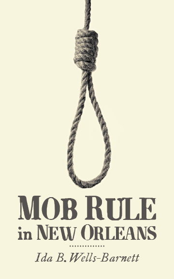 Mob Rule in New Orleans