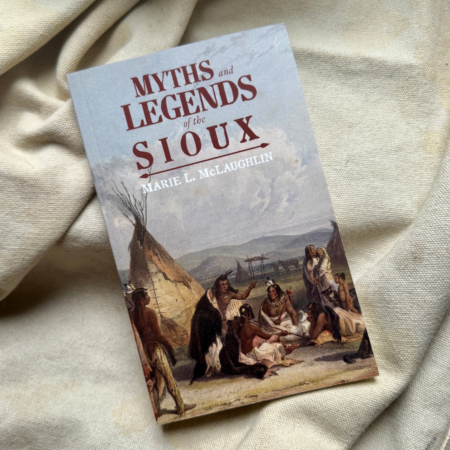 Myths and Legends of the Sioux