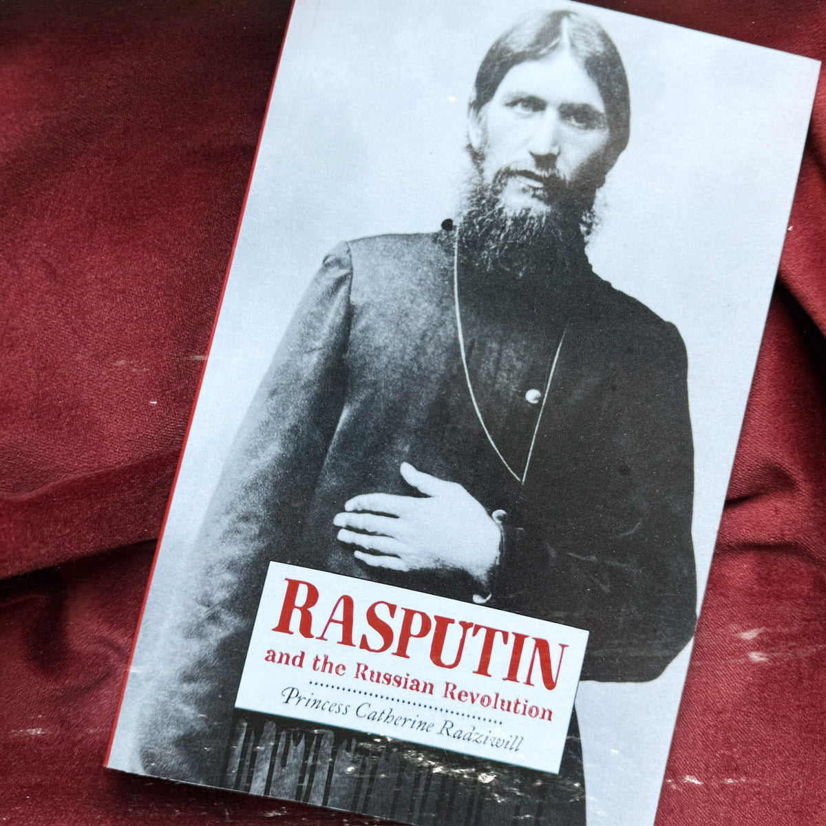 Rusputing Rasputin and the Russian Revolution – East India Publishing Company