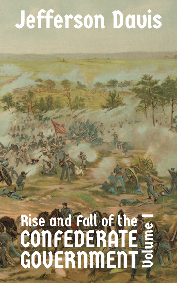 The Rise and Fall of the Confederate Government VI