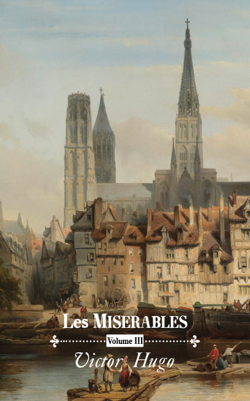 Les Misérables: Volume III