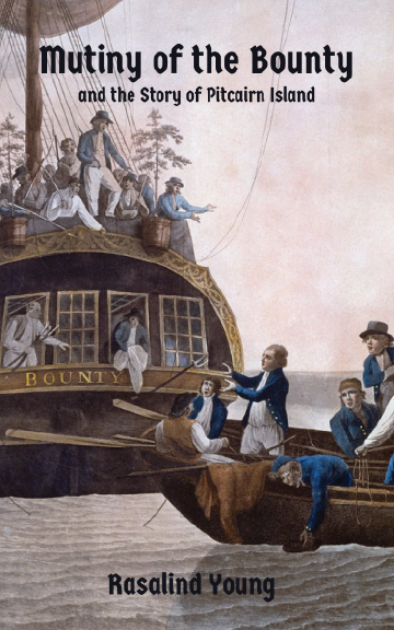 Mutiny of the Bounty and Story of Pitcairn Island
