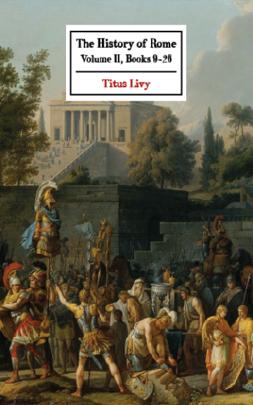 The History of Rome Volume II (Books 9-26)