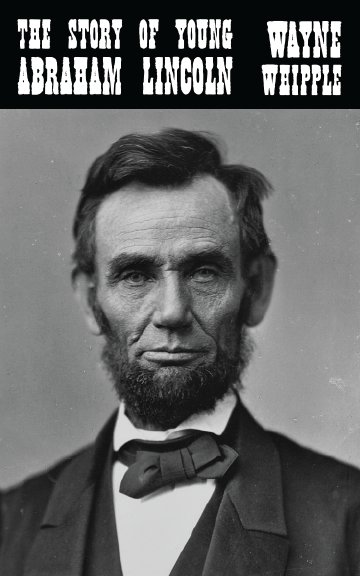 The Story of Young Abraham Lincoln